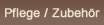 Link zu Zubeh&ouml;r und Pflegemittel